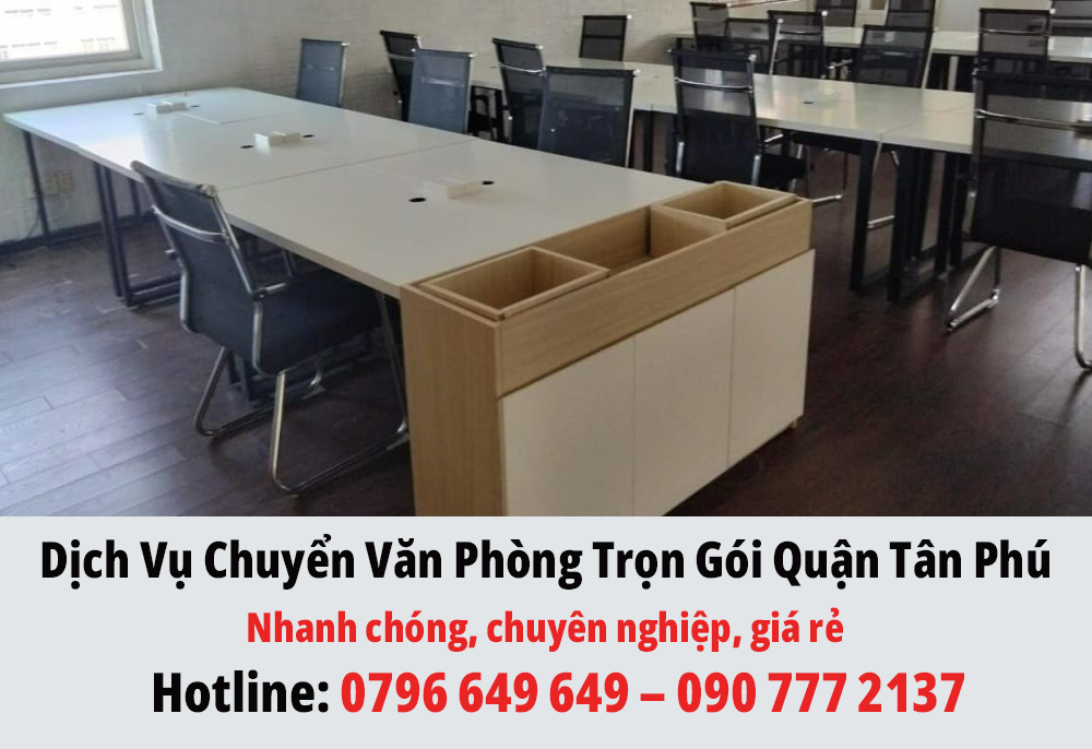 Dịch Vụ Chuyển Văn Phòng Trọn Gói Quận Tân Phú