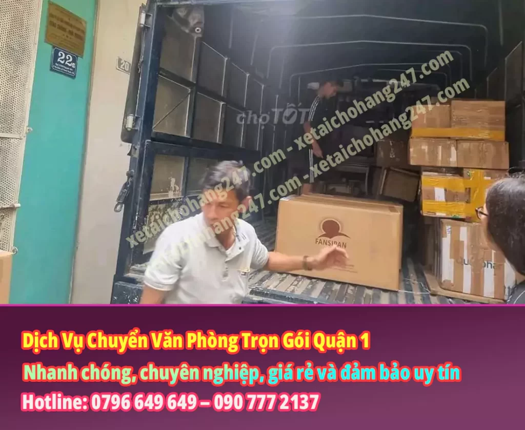 Dịch Vụ Chuyển Văn Phòng Trọn Gói Quận 1