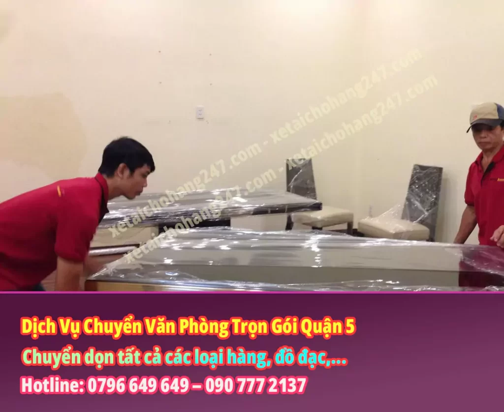 Dịch Vụ Chuyển Văn Phòng Trọn Gói Quận 5