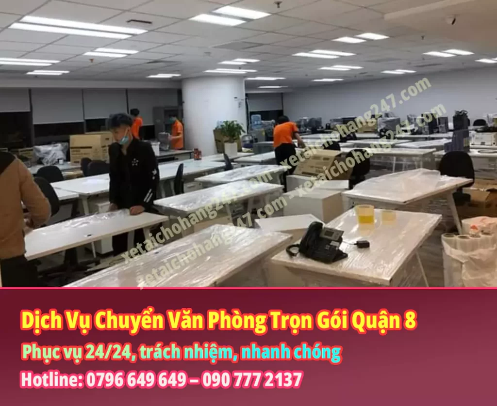 Dịch Vụ Chuyển Văn Phòng Trọn Gói Quận 8