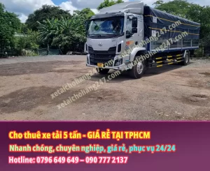 Cho thuê xe tải 5 tấn chở hàng giá rẻ tại tphcm