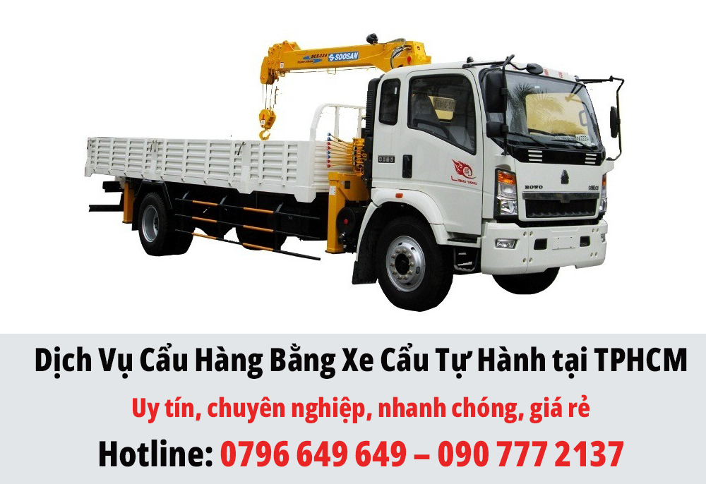 Dịch Vụ Cẩu Hàng Bằng Xe Cẩu Tự Hành tại TPHCM