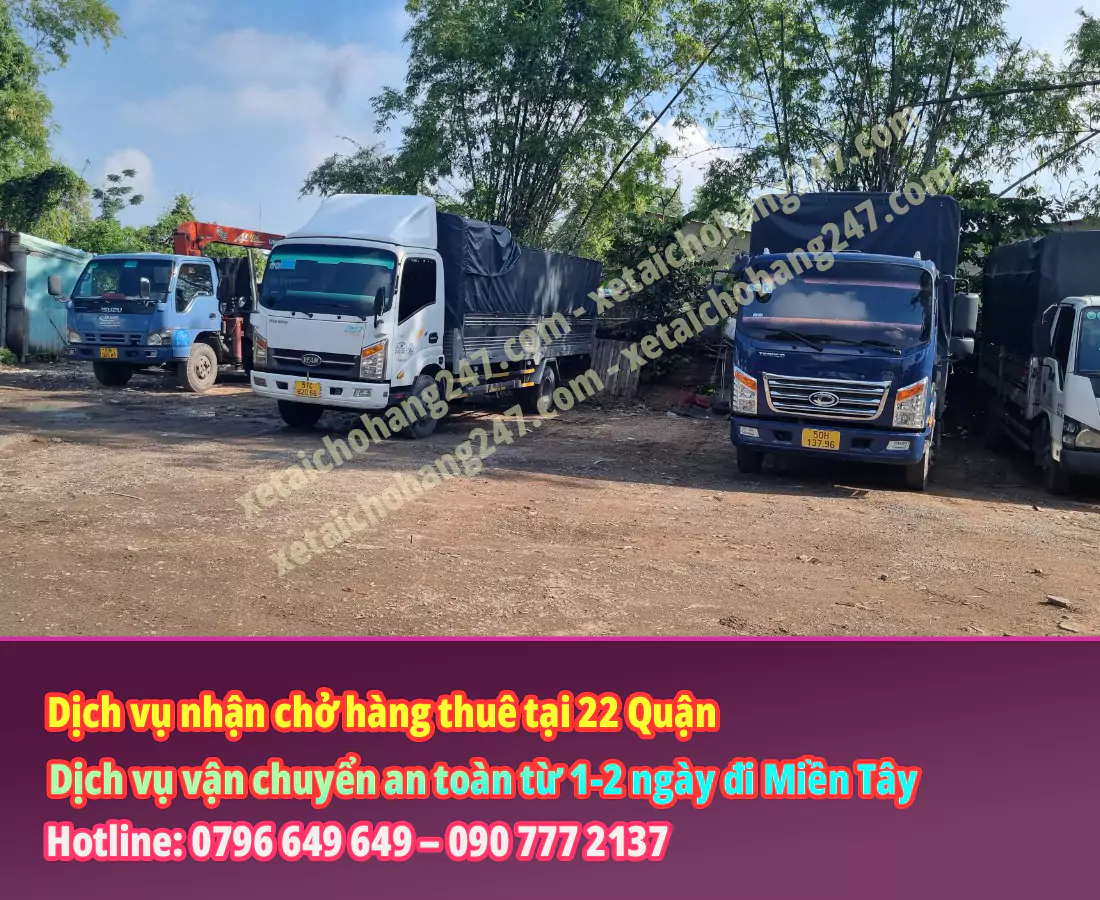 Dịch Vụ Nhận Chở Hàng Thuê Tại 22 Quận Huyện TPHCM