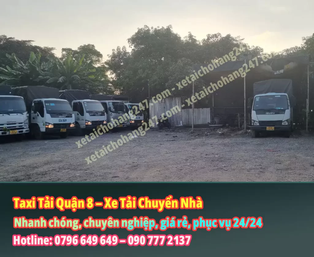 Taxi Tải Quận 8 - Xe Tải Chuyển Nhà