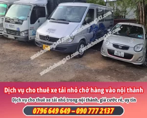 Dịch vụ cho thuê xe tải nhỏ chở hàng vào nội thành