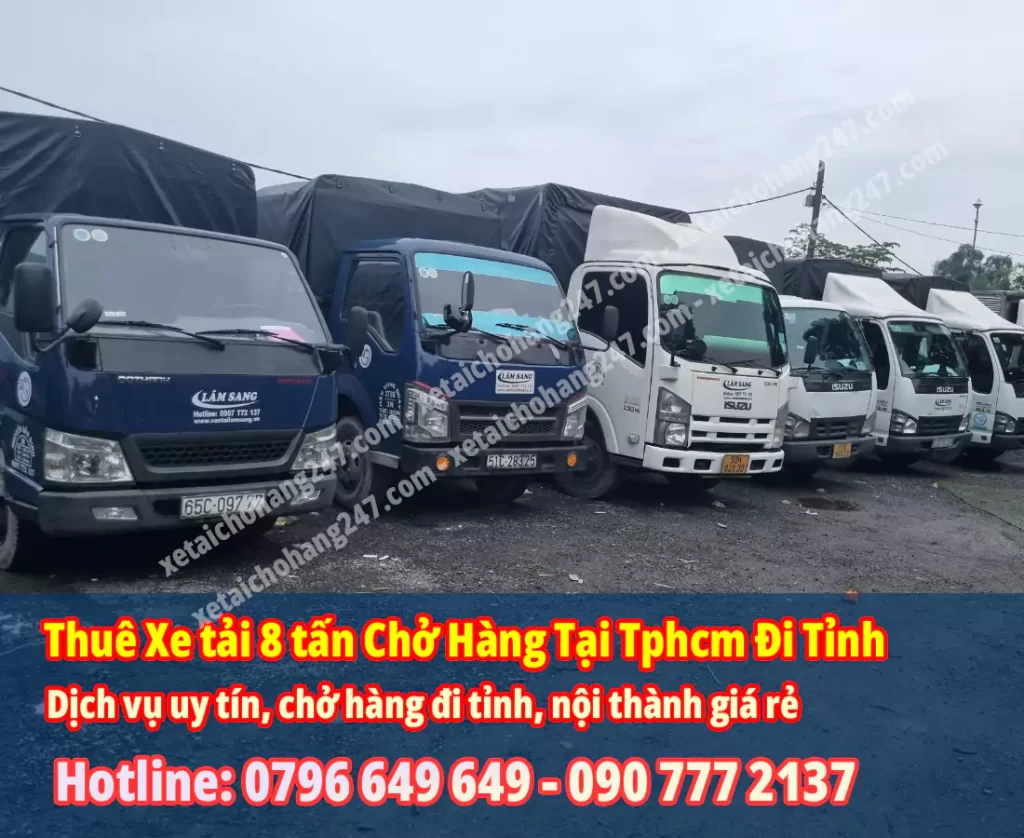 Thuê Xe tải 8 tấn Chở Hàng Tại Tphcm Đi Tỉnh