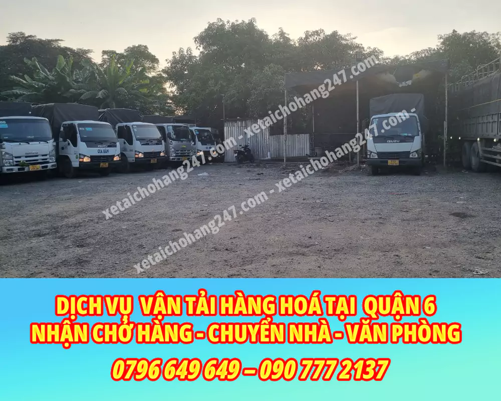 Dịch Vụ Vận Tải Hàng Hóa Quận 6