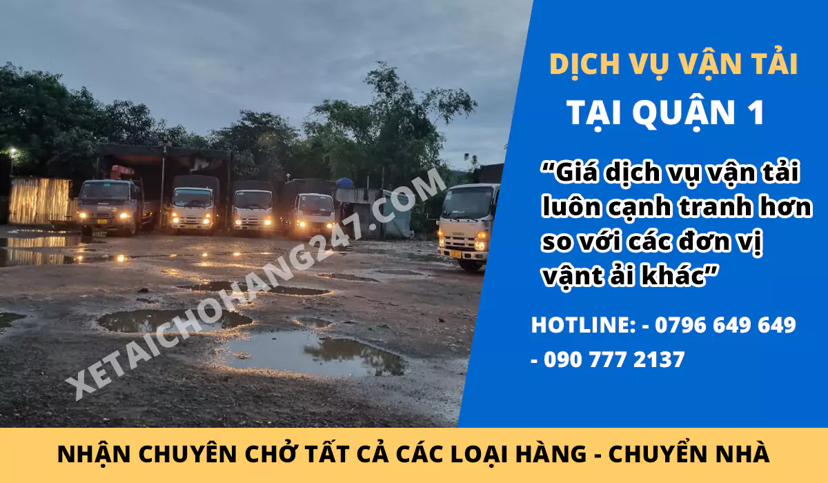 Dịch Vụ Vận Tải Tại Quận 1 - Vận Tải 247 TPHCM