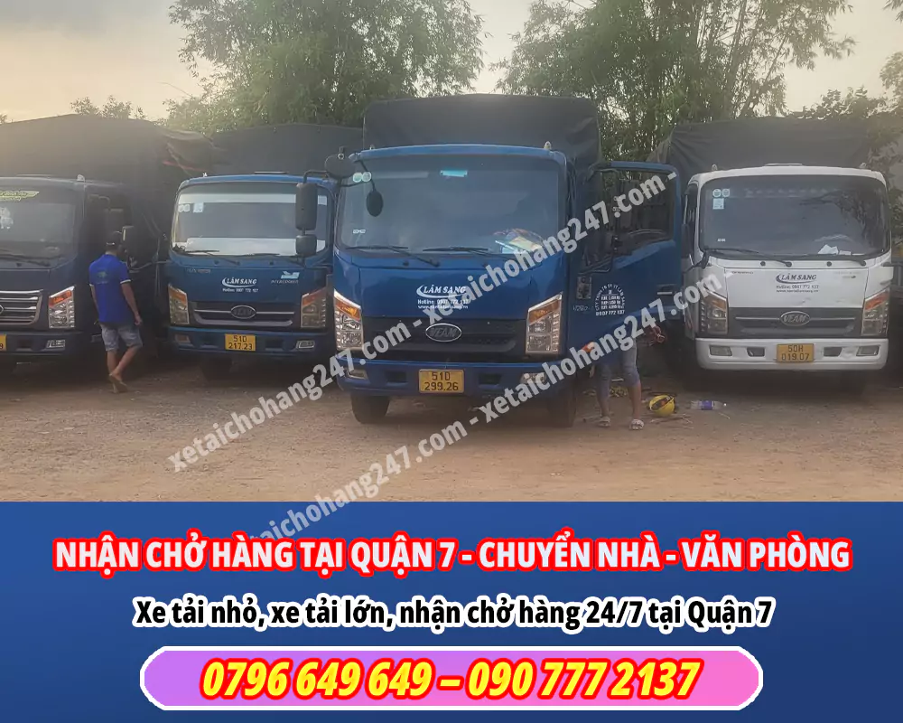 Nhận chở hàng tại Quận 7 - Giá rẻ, phục vụ 24/24
