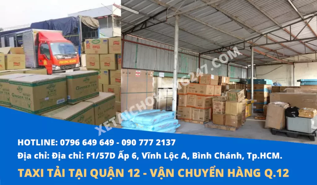 Dịch vụ taxi tải Quận 12 giá rẻ - nhanh chóng - vận chuyển an toàn