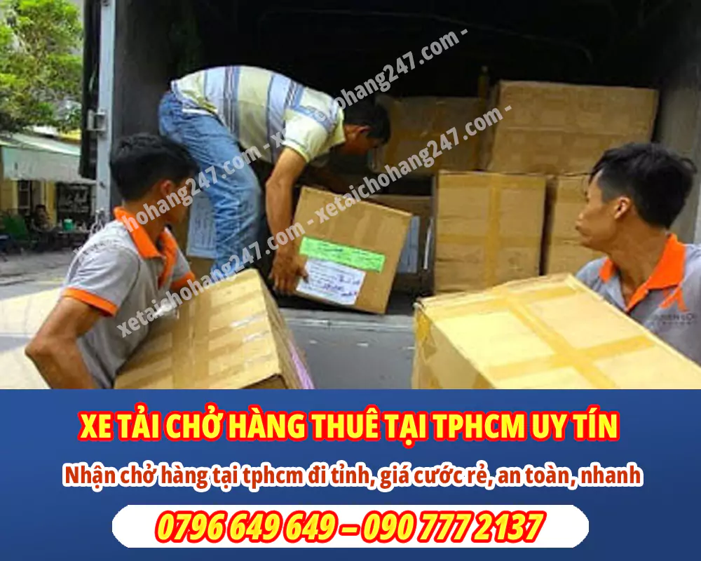 Xe chở thuê - dịch vụ chở hàng thuê bằng xe tải TPHCM