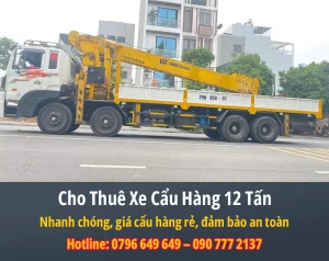 Bảng Báo Giá Dịch Vụ Cho Thuê Xe Cẩu Hàng 12 Tấn