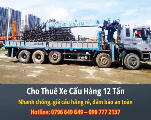 Bảng Báo Giá Dịch Vụ Cho Thuê Xe Cẩu Hàng 12 Tấn