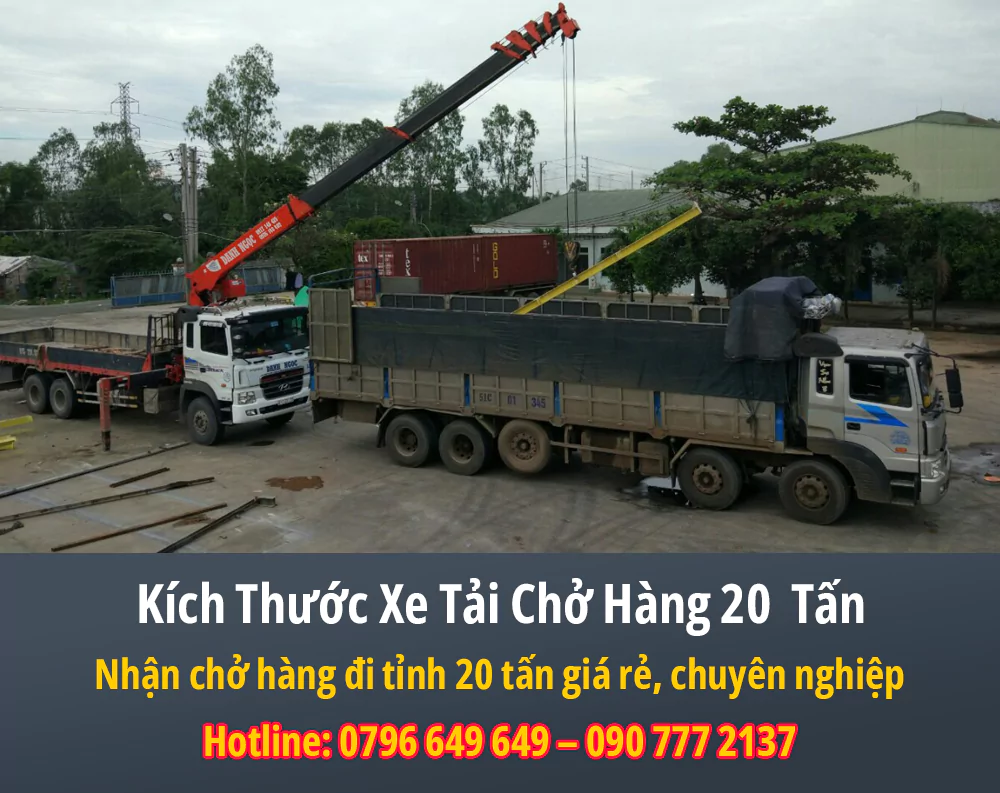 Kích Thước Xe Tải Chở Hàng 20 Tấn