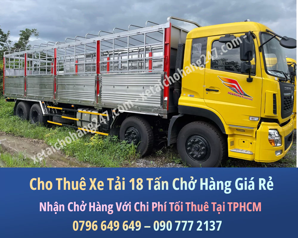 Bảng Báo Giá Cho Thuê Xe Tải Chở Hàng 18 Tấn