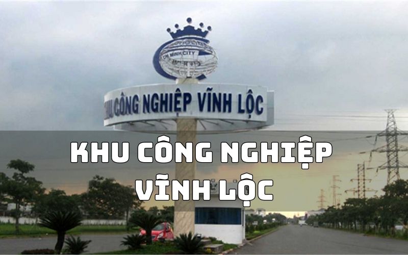 Quy hoạch và cơ sở hạ tầng của khu công nghiệp Vĩnh Lộc